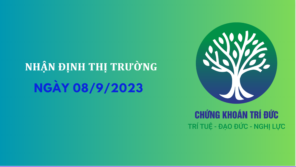 Nhận định thị trường ngày 08.9.2023